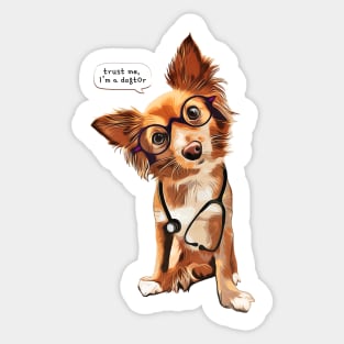 Trust me, I'm a dogtor - cute long hair Chihuahua illustration Sticker